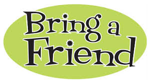 Bring-A-Friend  – Get Rewarded!