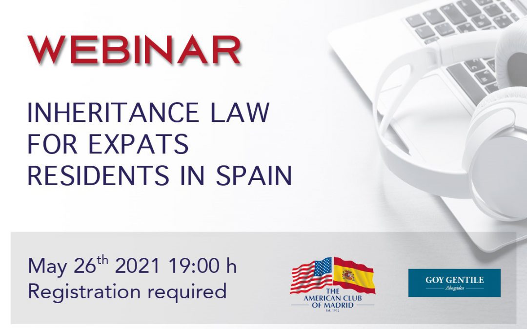 ACM Webinar: “All you need to know about the Inhertance Law for Expats Residents in Spain.”