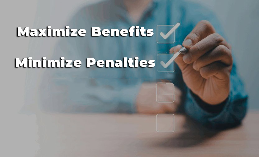 Maximize Benefits, Minimize Penalties