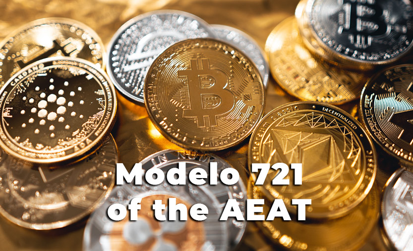 Modelo 721 of the AEAT or the report of cryptocurrencies and their transactions.